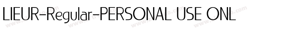 LIEUR-Regular-PERSONAL USE ONLY字体转换